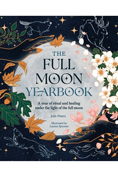 David & Charles Anuarul Lunii Pline: Un an de ritualuri și vindecare sub lumi...