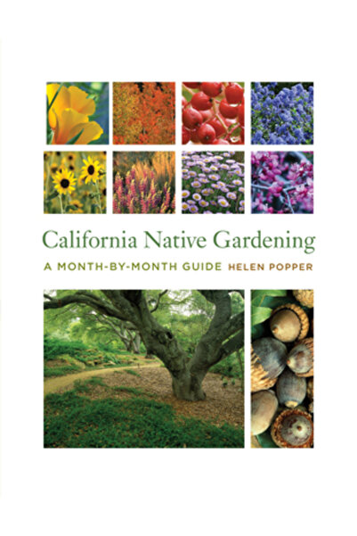 Univ Of California Pr Grădinăritul nativ din California: Un ghid lună de lună