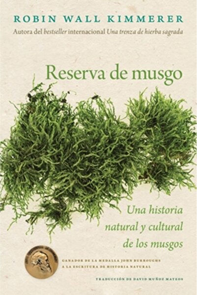 Rayo Gathering Moss / Reserva de Musgo (Spanish Edition): Una Historia Y Cult...