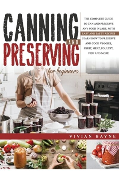 INDEPENDENT CAT Conservarea și conservarea alimentelor pentru începători: Ghi...