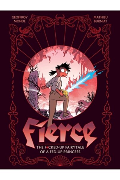 Abrams Comicarts Fierce: Povestea distrusă a unei prințese sătule