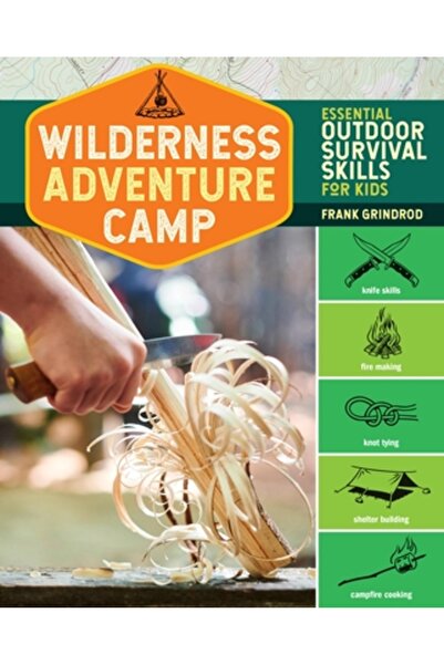 Storey Pub Tabără de aventură în sălbăticie: Abilități esențiale de supravieț...