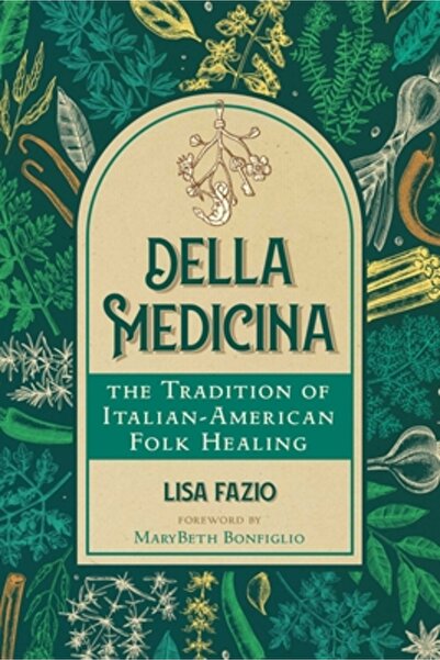 Healing Arts Della Medicina: Tradiția vindecării populare italo-americane