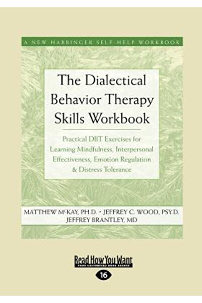 ReadHowYouWant The Dialectical Behavior Therapy Skills Workbook: Practical Db...