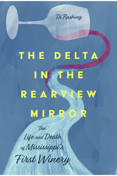Univ Pr Of Mississippi Delta în oglinda retrovizoare: viața și moartea primei...