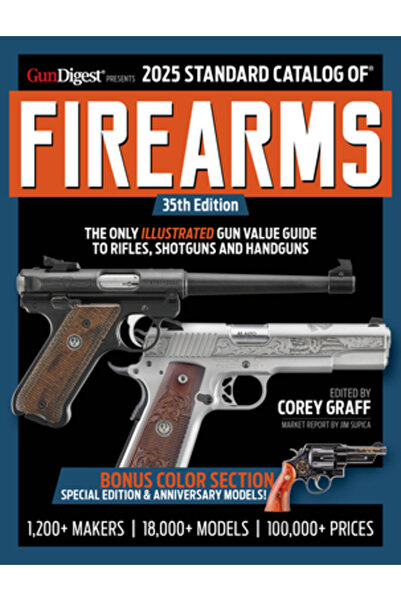 Gun Digest Books Catalogul standard de arme de foc 2025