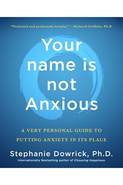 St Martins Pr Numele tău nu este anxios: Un ghid foarte personal pentru a pun...