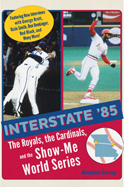 Univ Of Missouri Pr Interstate '85: Royals, Cardinals și Show-Me World Series