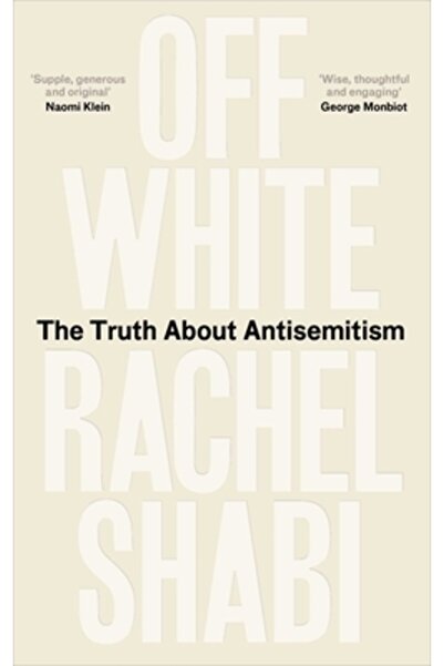 Oneworld Pubn Off-White: Adevărul despre antisemitism