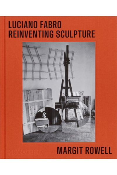 Monacelli Pr Luciano Fabro: Reinventarea sculpturii