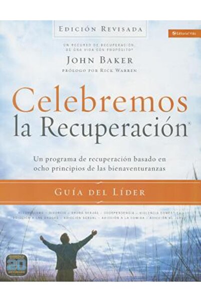 Vida Publ Celebremos La Recuperacion Guia del Lider - Edicion Revisada: Un Pr...