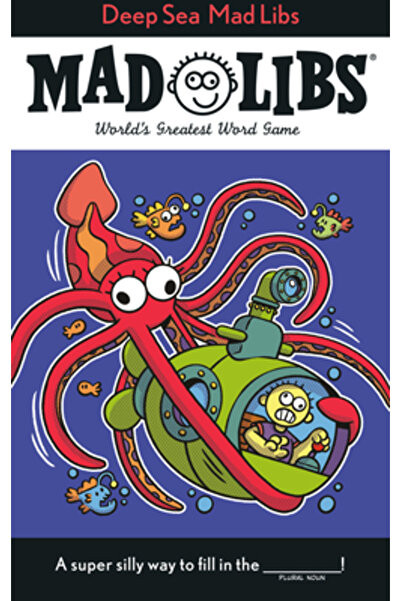 Price Stern Sloan Inc Deep Sea Mad Libs: Cel mai grozav joc de cuvinte din lume