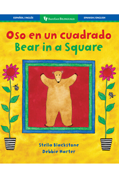 BAREFOOT BOOKS Bear in a Square/Oso En Un Cuadrado