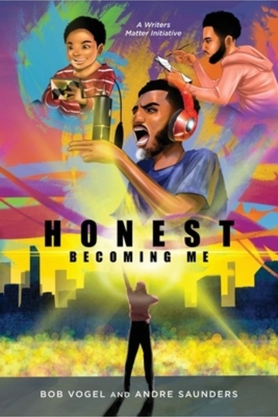 Vertel Pub Honest, Becoming Me: Hip-Hop Artist Andre Saunders' Personal Journey