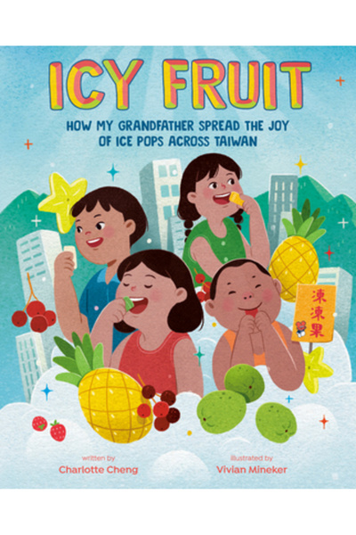 Rocky Pond Books Fructe înghețate: Cum a răspândit bunicul meu bucuria îngheț...