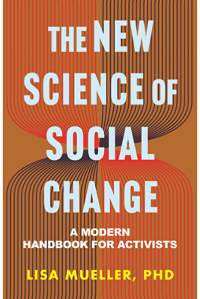 Beacon Pr Noua știință a schimbării sociale: un manual modern pentru activiști