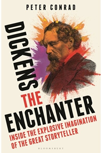 Bloomsbury Dickens Vrăjitorul: În interiorul imaginației explozive a marelui ...