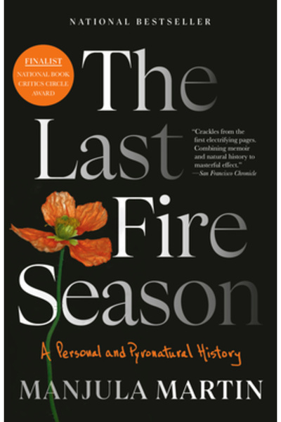 Vintage Ultimul sezon al incendiilor: o istorie personală și pironaturală