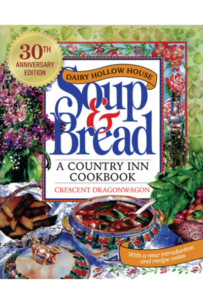Univ Of Arkansas Pr Supă și pâine Dairy Hollow House: Ediție aniversară de tr...