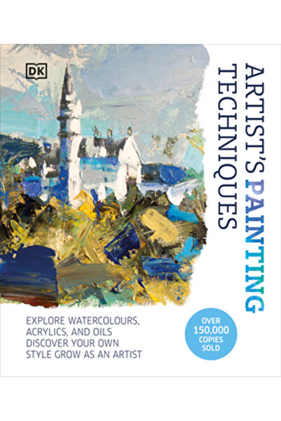 Dk Pub Tehnici de pictură ale artistului: Explorează acuarele, acrilicele și ...