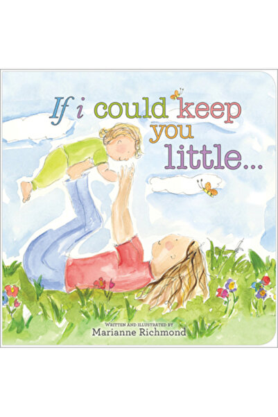 Sourcebooks Jabberwocky If I Could Keep You Little