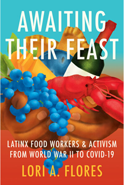 Univ Of North Carolina Pr În așteptarea ospățului lor: lucrătorii latini din ...