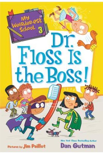 HarperCollins Publishers Școala mea mai ciudată #3: Dr. Floss e șefa!