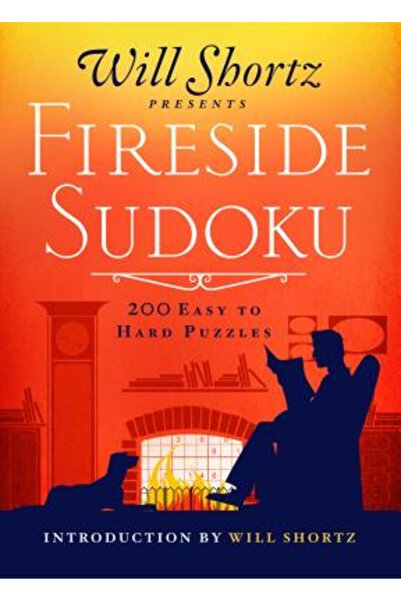 Cambridge Univ Pr Will Shortz prezintă Sudoku Fireside: 200 de puzzle-uri pen...