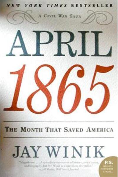 Harper Perennial Aprilie 1865: Luna care a salvat America