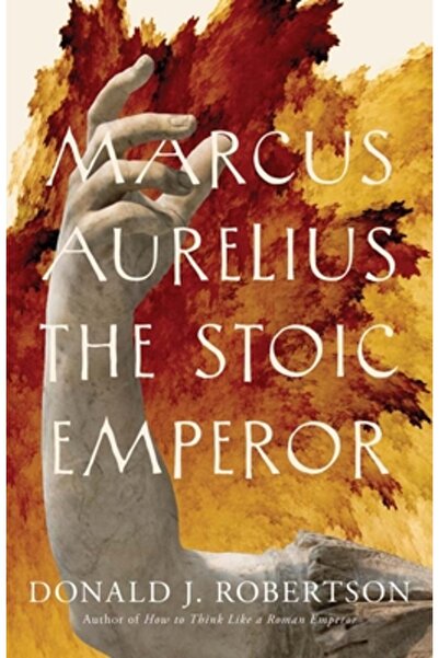 Yale Univ Pr Marcus Aurelius: Împăratul stoic