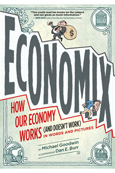 Harry N Abrams Inc Economix: How Our Economy Works (and Doesn't Work) in Word...