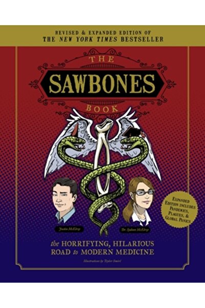 Weldon Owen, Incorporated Cartea Sawbones: Drumul hilar și îngrozitor către m...