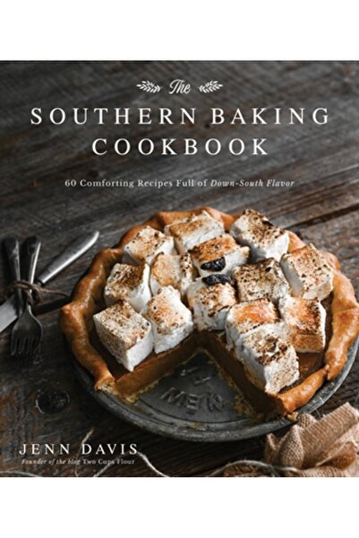 Page Street Pub Cartea de bucate „Coacere sudică”: 60 de rețete reconfortante...