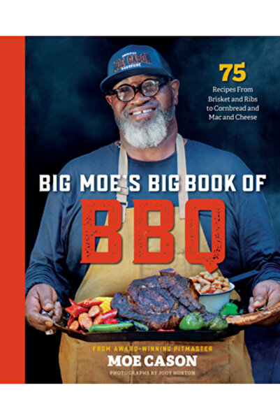 Natl Geographic Soc Marea carte a lui Big Moe despre grătar: 75 de rețete, de...