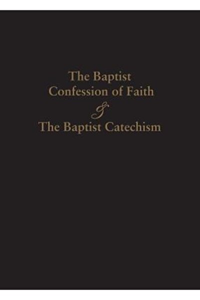 Solid Ground Christian Books Mărturisirea de credință baptistă din 1689 și Ca...