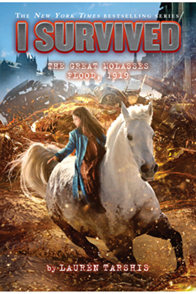 Scholastic I Survived the Great Molasses Flood, 1919 (I Survived #19)