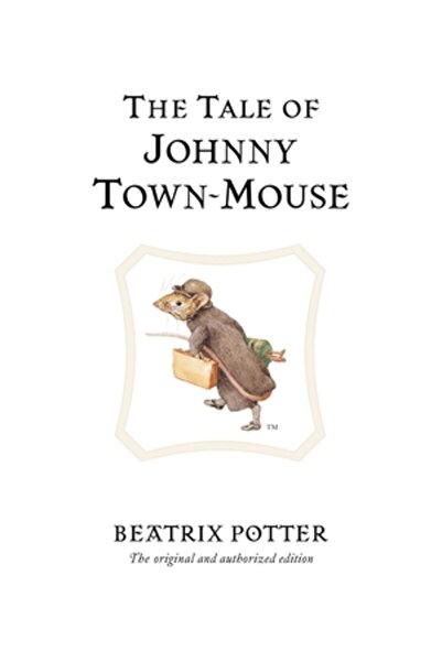Frederick Warne And Company Povestea lui Johnny Town-Mouse
