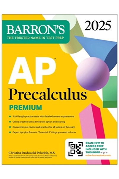 Barrons Education Series AP Precalculus Premium, 2025: Caiet pregătitor cu 3 teste practice + Recenzie cuprinzătoare + Practică online
