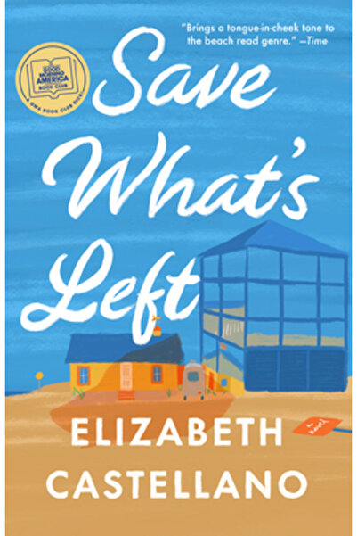 Vintage Salvează ce a mai rămas: Un roman (Clubul de carte Good Morning America)