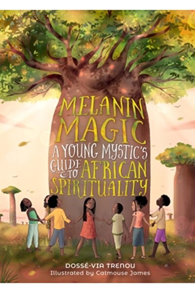 Running Pr Kids Magia melaninei: Ghidul unui tânăr mistic către spiritualitat...