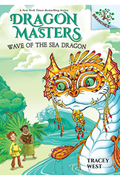 Scholastic Wave of the Sea Dragon: A Branches Book (Dragon Masters #19), Volu...