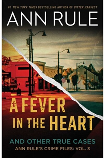 Gallery Books Febră în inimă: Dosarele criminale ale lui Ann Rule, volumul III