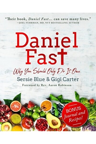 Trilogy Christian Pub Daniel Fast: De ce ar trebui să o faci o singură dată