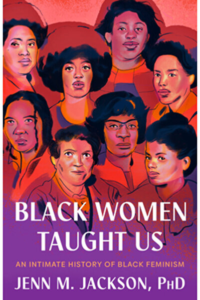 Random House Femeile de culoare ne-au învățat: o istorie intimă a feminismulu...