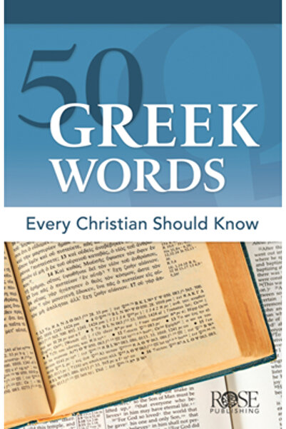 Rose Pub Inc 50 de cuvinte grecești pe care orice creștin ar trebui să le știe