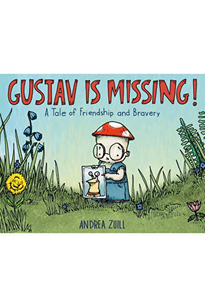 Random House Studio Gustav a dispărut!: O poveste despre prietenie și curaj