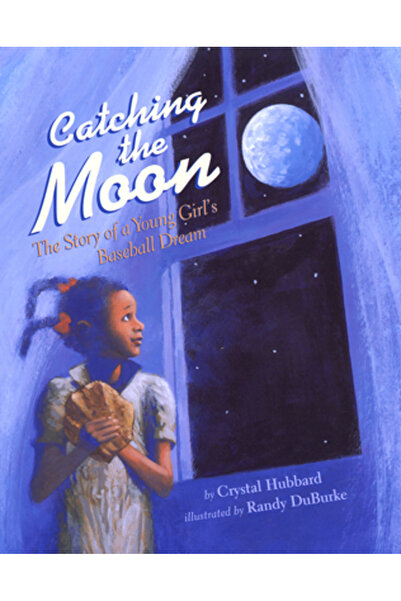 Lee & Low Books Prinzând Luna: Povestea visului de baseball al unei tinere fete