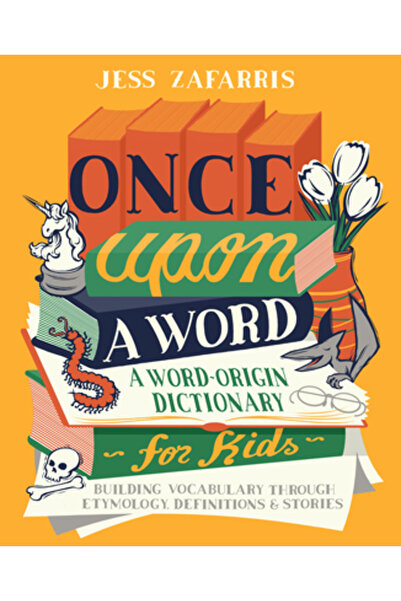 Rockridge Pr A fost odată un cuvânt: Un dicționar de origine a cuvintelor pen...