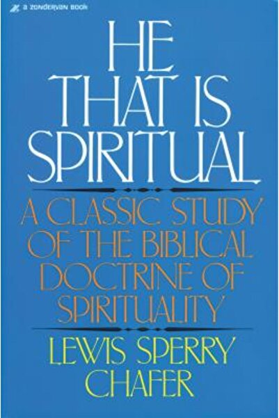 Zondervan Cel ce este spiritual: Un studiu clasic al doctrinei biblice a spir...
