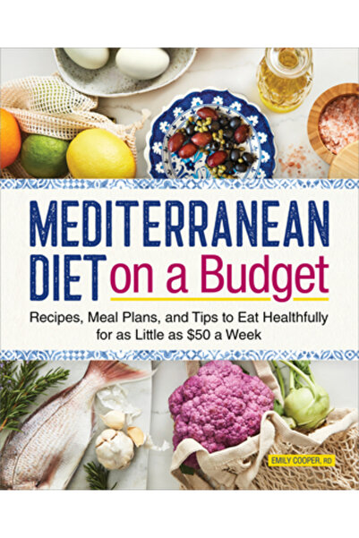 Rockridge Pr Dietă mediteraneană cu buget redus: rețete, planuri de mese și sfaturi pentru a mânca sănătos pentru doar 5 dolari